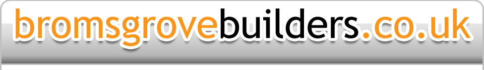Bromsgrove Builders - Click Here For Our Homepage